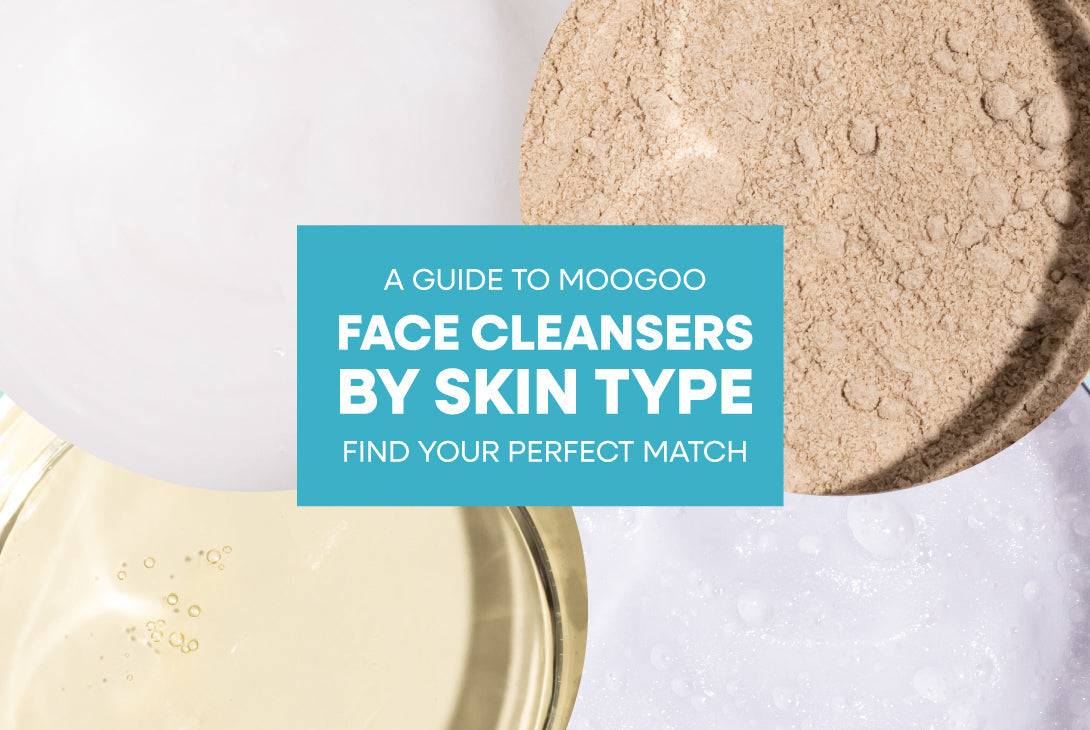 A Guide to MooGoo Face Cleansers by Skin Type